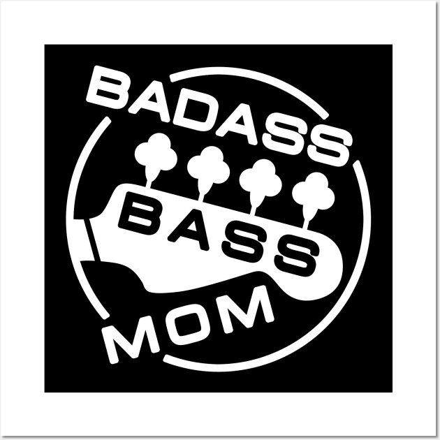 Badass bassist mom Wall Art by TMBTM